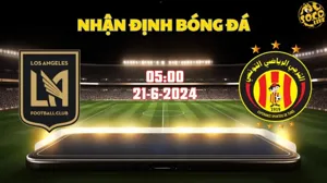Nhận định bóng đá Los Angeles FC vs Esperance 05h00 ngày 21/6